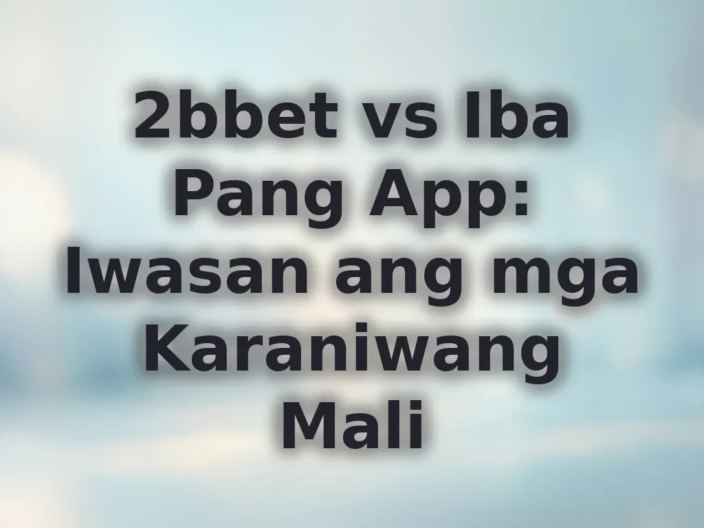 Iwasan ang mali sa paglalaro